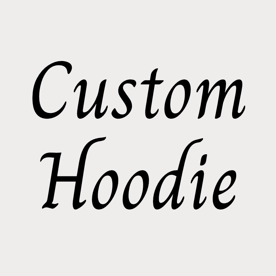 Custom Hoodie